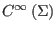 $ C^{\infty }\left( \Sigma \right) $