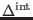 $ \Delta ^{\mathrm{int}}$