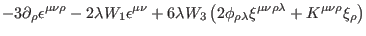 $\displaystyle -3\partial _{\rho }\epsilon ^{\mu \nu
\rho }-2\lambda W_{1}\epsil...
...ambda }\xi ^{\mu \nu \rho \lambda }+K^{\mu \nu \rho }\xi _{\rho }\right)
\notag$