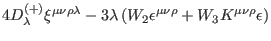 $\displaystyle 4D_{\lambda }^{\left( +\right)
}\xi ^{\mu \nu \rho \lambda }-3\la...
...t( W_{2}\epsilon ^{\mu \nu \rho
}+W_{3}K^{\mu \nu \rho }\epsilon \right) \notag$