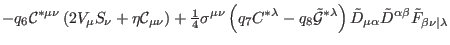 $\displaystyle -q_{6}\mathcal{C}^{\ast \mu \nu }\left( 2V_{\mu }S_{\nu }+\eta \m...
...\mu
\alpha }\tilde{D}^{\alpha \beta }\tilde{F}_{\beta \nu \vert\lambda } \notag$