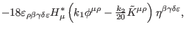 $\displaystyle -18\varepsilon _{\rho \beta \gamma \delta \varepsilon }H_{\mu }^{...
..._{2}}{20}\tilde{K}^{\mu \rho }\right)
\eta ^{\beta \gamma \delta \varepsilon },$