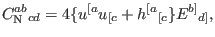 $\displaystyle C_{\mathrm{N}}^{ab}{}_{cd}=4\{u^{[a}u_{[c}+h^{[a}{}_{[c}\}E^{b]}{}_{d]},$