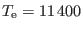 $ T_{\rm e}=11\,400$