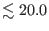 $ \lesssim20.0$