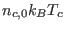$ n_{c,0}k_{B}T_{c}$