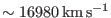 $ \rm \sim 16980 \,km \, s^{-1}$
