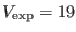 $ V_{\rm exp}=19$